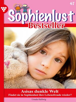 cover image of Sophienlust Bestseller 47 – Familienroman